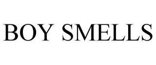 BOY SMELLS