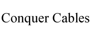 CONQUER CABLES