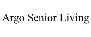 ARGO SENIOR LIVING