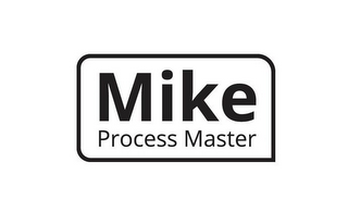 MIKE PROCESS MASTER