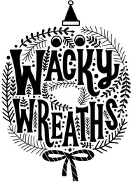 WACKY WREATHS