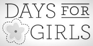 DAYS FOR GIRLS