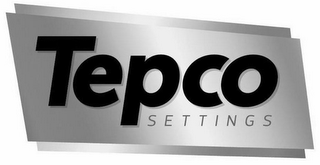 TEPCO SETTINGS