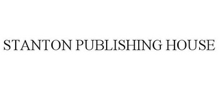 STANTON PUBLISHING HOUSE