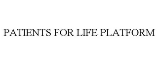 PATIENTS FOR LIFE PLATFORM