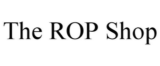 THE ROP SHOP