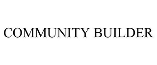 COMMUNITY BUILDER