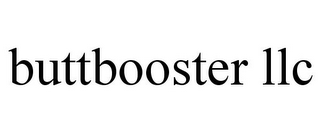 BUTTBOOSTER LLC