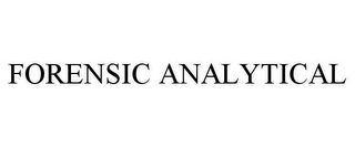 FORENSIC ANALYTICAL