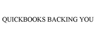 QUICKBOOKS BACKING YOU