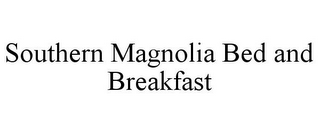 SOUTHERN MAGNOLIA BED AND BREAKFAST