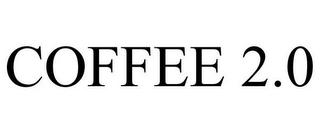 COFFEE 2.0