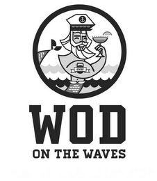 WOD ON THE WAVES WOW