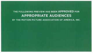 THE FOLLOWING PREVIEW HAS BEEN APPROVED FOR APPROPRIATE AUDIENCES BY THE MOTION PICTURE ASSOCIATION OF AMERICA, INC.