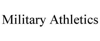 MILITARY ATHLETICS