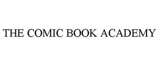 THE COMIC BOOK ACADEMY