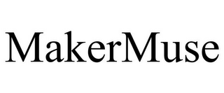 MAKERMUSE