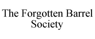 THE FORGOTTEN BARREL SOCIETY