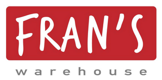 FRAN'S WAREHOUSE