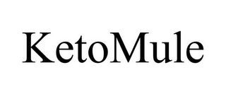KETOMULE