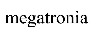 MEGATRONIA