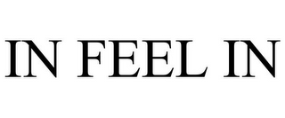 IN FEEL IN