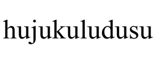 HUJUKULUDUSU