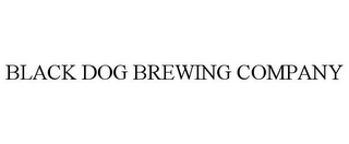 BLACK DOG BREWING COMPANY
