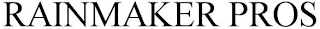 RAINMAKER PROS