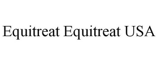 EQUITREAT EQUITREAT USA