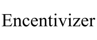 ENCENTIVIZER