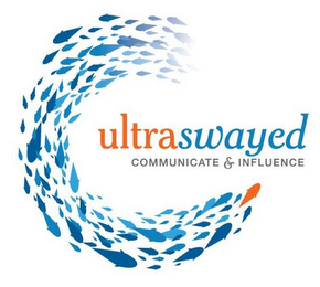 ULTRASWAYED COMMUNICATE & INFLUENCE