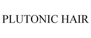 PLUTONIC HAIR