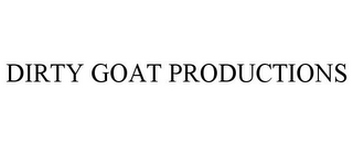 DIRTY GOAT PRODUCTIONS