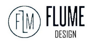 FLM FLUME DESIGN