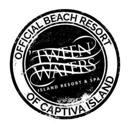 OFFICIAL BEACH RESORT OF CAPTIVA ISLAND'TWEEN WATERS ISLAND RESORT & SPA