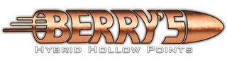 BERRY'S HYBRID HOLLOW POINTS