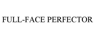 FULL-FACE PERFECTOR