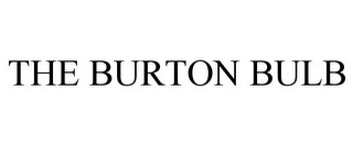 THE BURTON BULB