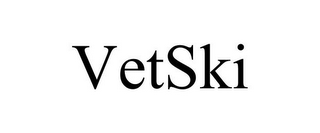 VETSKI
