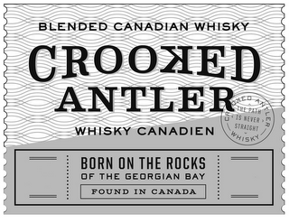 BLENDED CANADIAN WHISKY CROOKED ANTLER WHISKY CANADIEN CROOKED ANTLER THE PATH IS NEVER STRAIGHT WHISKY BORN ON THE ROCKS OF THE GEORGIAN BAY FOUND IN CANADA