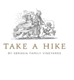 TAKE A HIKE BY SBRAGIA FAMILY VINEYARDS