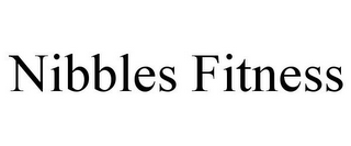 NIBBLES FITNESS