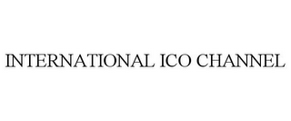 INTERNATIONAL ICO CHANNEL