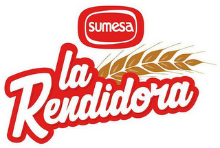 SUMESA LA RENDIDORA