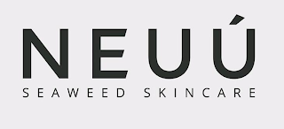 NEUÚ SEAWEED SKINCARE