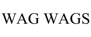 WAG WAGS