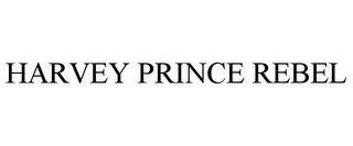 HARVEY PRINCE REBEL