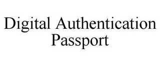 DIGITAL AUTHENTICATION PASSPORT