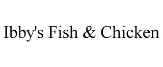 IBBY'S FISH & CHICKEN